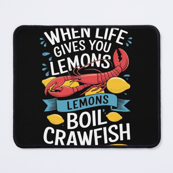 Item preview, When Life Gives You Lemon Boil Crawfish Mudbug Crawfish designed and sold by MyzoToyota.
