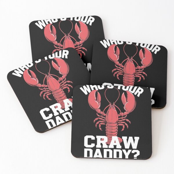 Item preview, Who's Your Craw Daddy Crawfish Boil Funny Cajun Men  designed and sold by MyzoToyota.