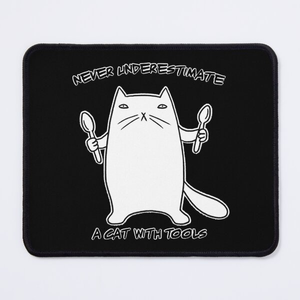 Item preview, Never underestimate a cat with tools designed and sold by eri-morie.