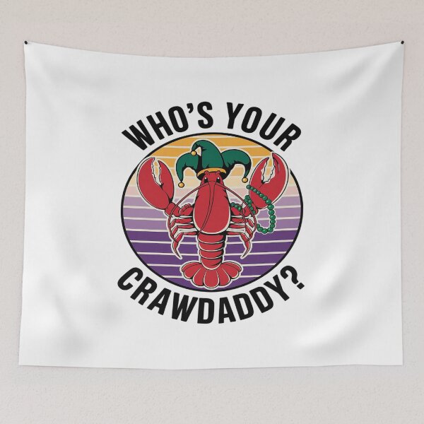Item preview, Whos Your Crawdaddy Crawfish Funny Mardi Gras Men Women  designed and sold by MyzoToyota.