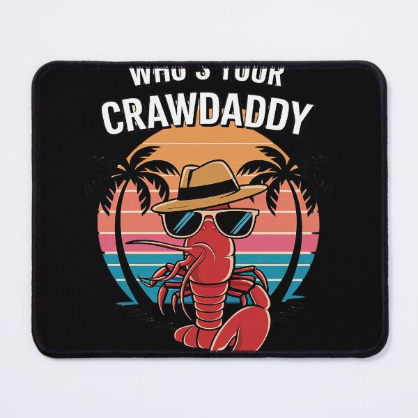 Item preview, Who's Your Crawdaddy Funny Crawfish Boil Mardi Gras Cajun designed and sold by MyzoToyota.