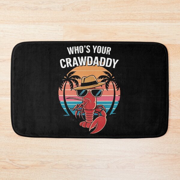 Item preview, Who's Your Crawdaddy Funny Crawfish Boil Mardi Gras Cajun  designed and sold by MyzoToyota.