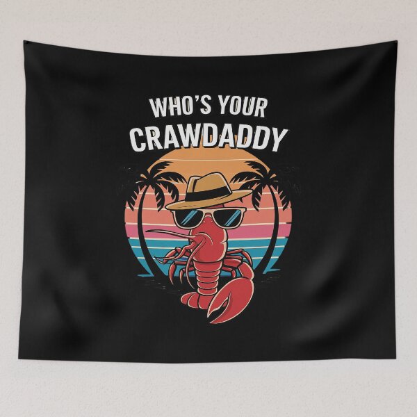 Item preview, Who's Your Crawdaddy Funny Crawfish Boil Mardi Gras Cajun  designed and sold by MyzoToyota.