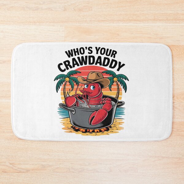 Item preview, Who's Your Crawdaddy Funny Cajun Crawfish Boil  designed and sold by MyzoToyota.