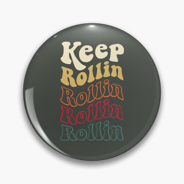 Item preview, Keep Rollin designed and sold by MamSelle.