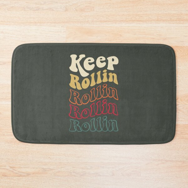 Item preview, Keep Rollin designed and sold by MamSelle.