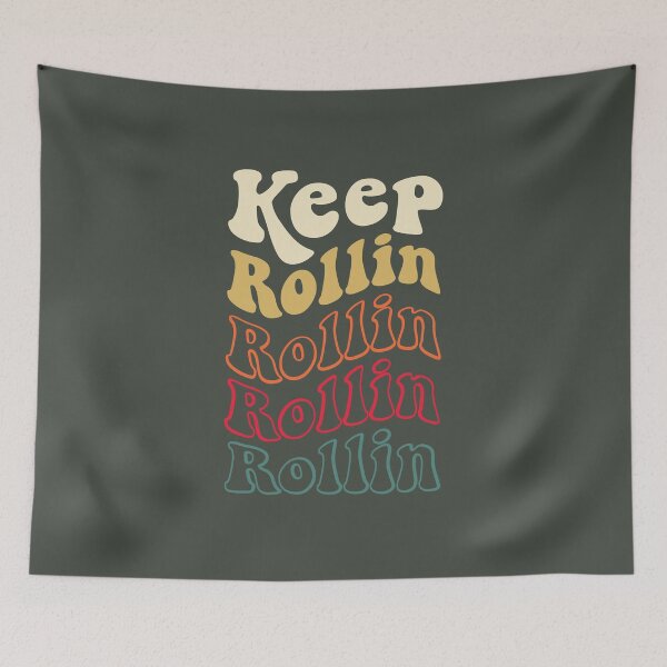 Item preview, Keep Rollin designed and sold by MamSelle.