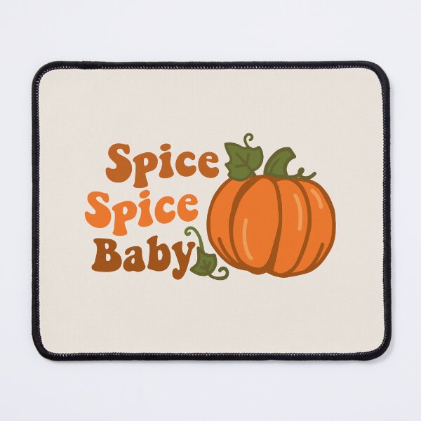 Item preview, Spice spice baby | Pumpkin spice designed and sold by MamSelle.