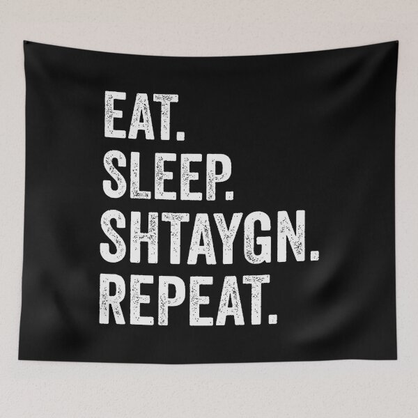 Item preview, Eat Sleep Shtaygn Repeat Torah Yeshiva Jewish Summer Camp designed and sold by donadonvgran.