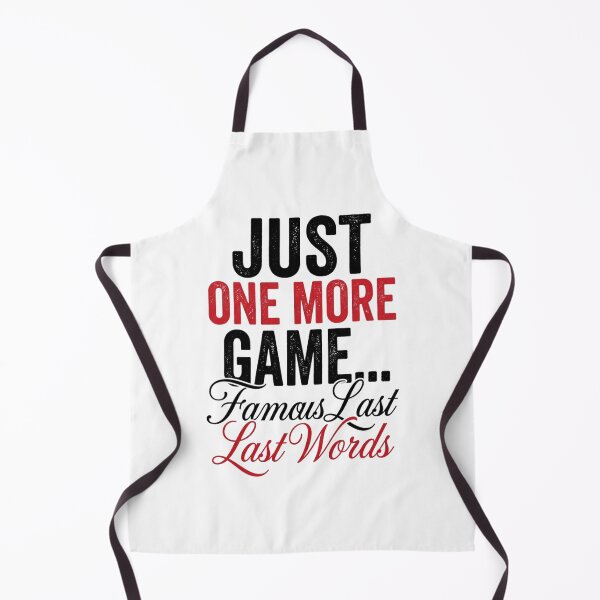 Item preview, Just One More Game Famous Last Words Retro designed and sold by anass002.