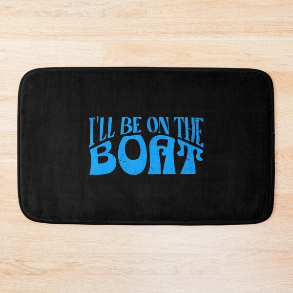Item preview, I'Ll Be On The Boat - Distressed Funny Boating Lover designed and sold by charitashmoqs.