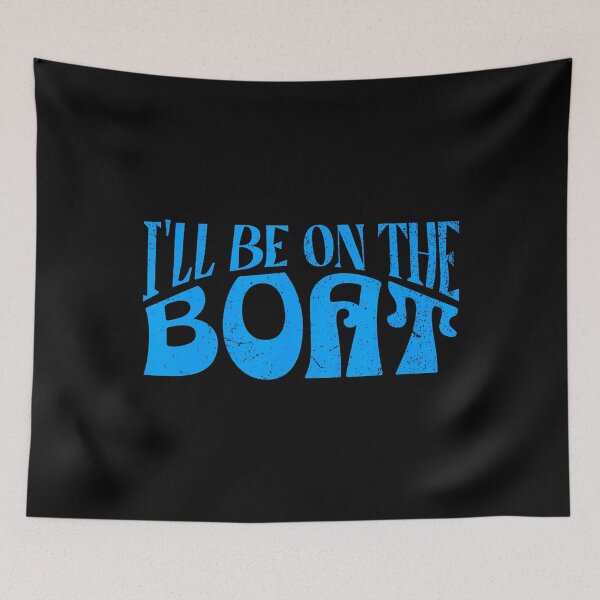 Item preview, I'Ll Be On The Boat - Distressed Funny Boating Lover designed and sold by charitashmoqs.