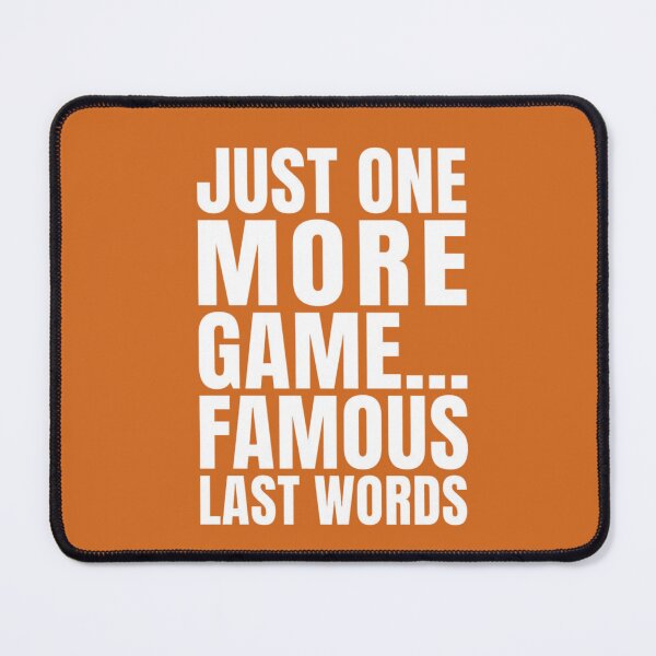 Item preview, Just One More Game Famous Last Words 70s Groovy designed and sold by anass002.