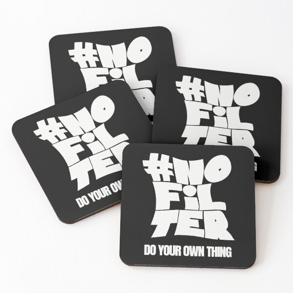 Item preview, No Filter – Do Your Own Thing designed and sold by BlossomPixel.