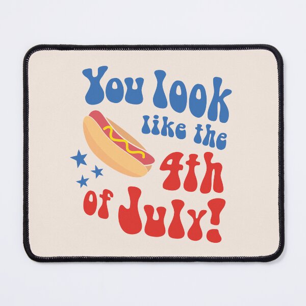 Item preview, You look like the 4th of July | bbq hot dog designed and sold by MamSelle.