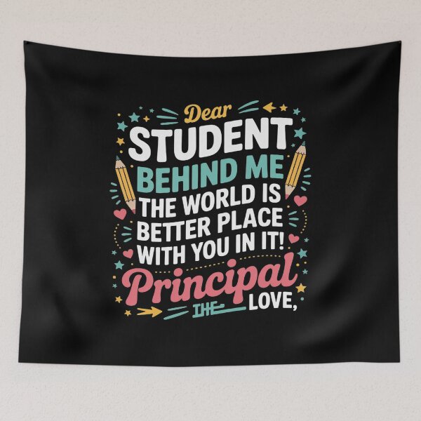 Item preview, Dear Student Behind Me Principal Motivational Appreciation  designed and sold by InspiredFoul.