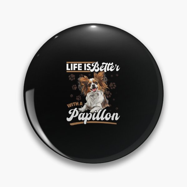 Item preview, Papillon Dog Breed Life Is Better With A Papillon designed and sold by charitashmoqs.