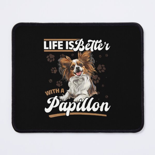 Item preview, Papillon Dog Breed Life Is Better With A Papillon designed and sold by charitashmoqs.