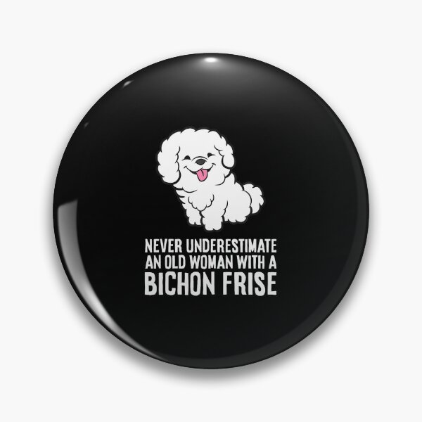 Item preview, Never Underestimate An Old Woman With A Bichon Frise designed and sold by arzateiosumn.