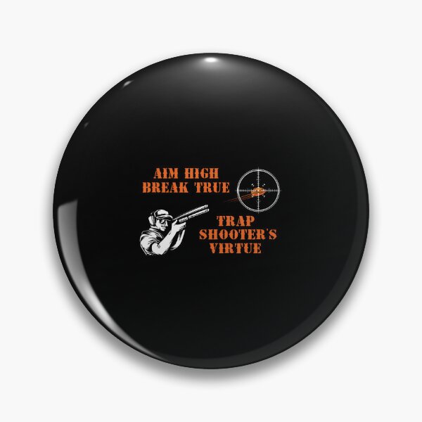 Item preview, Trap Shooting Aim Hight Break True Trap Shooter designed and sold by arzateiosumn.