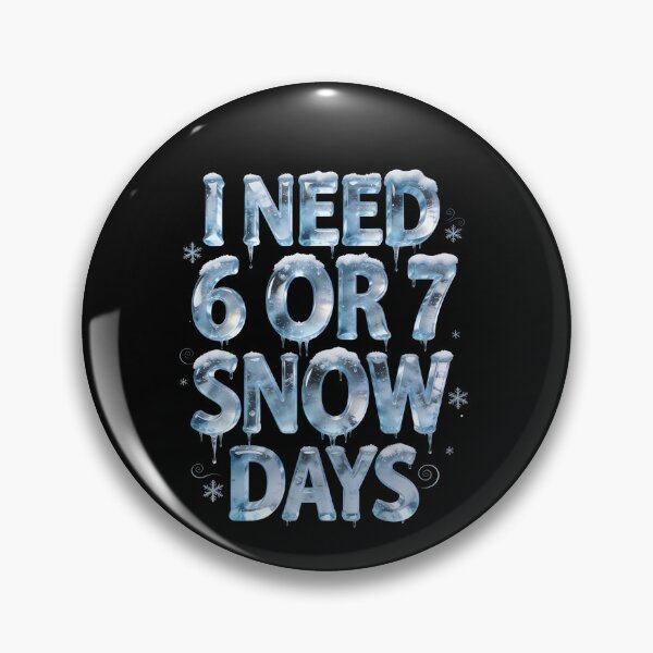 Item preview, I Need 6 Or 7 Snow Days Winter Break Humor designed and sold by SofenArt.