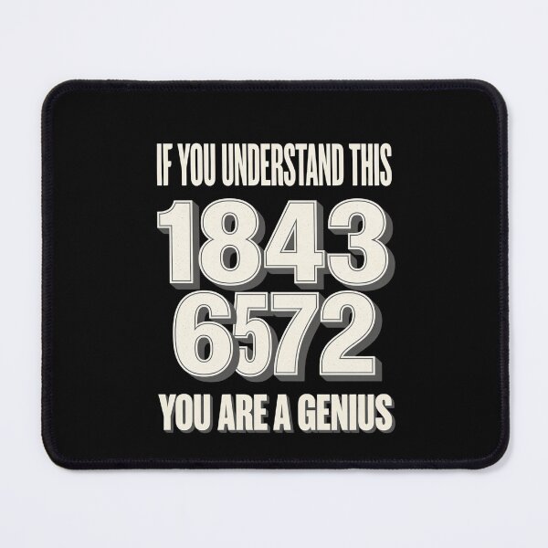 Item preview, If You Understand This 1843 6572 You Are A Genius designed and sold by SofenArt.