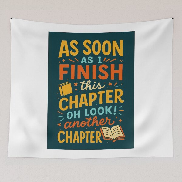 Item preview, As soon as i finish this chapter oh look! another chapter! designed and sold by Dondonmart.