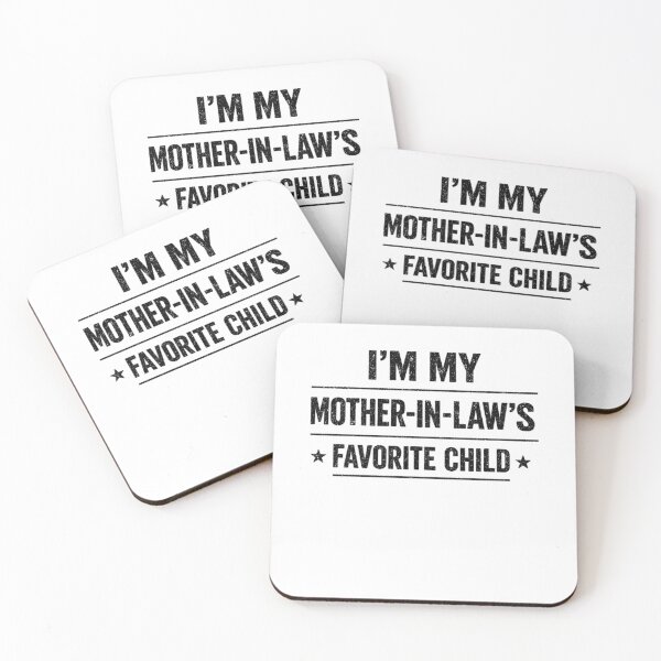 Item preview, I'm My Mother-In-Law's Favorite Child designed and sold by SofenArt.