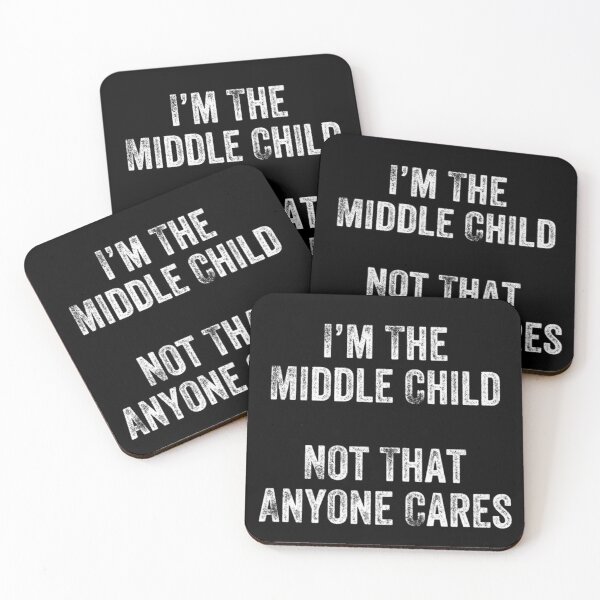 Item preview, Middle Child Humor Quote About Being Forgotten And Ignored designed and sold by Serene woods.