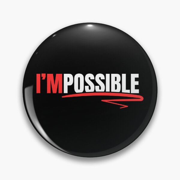 Item preview, I'mpossible designed and sold by Dondonmart.