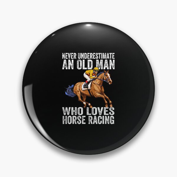 Item preview, Never Underestimate An Old Man Who Loves Horse Racing Horses designed and sold by malhanasbih.