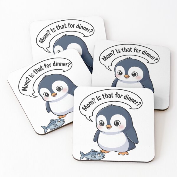 Item preview, Mom? Is That For Dinner? Penguin Humor designed and sold by Narutomarket.