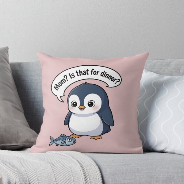Item preview, Mom? Is That For Dinner? Penguin Humor designed and sold by Narutomarket.