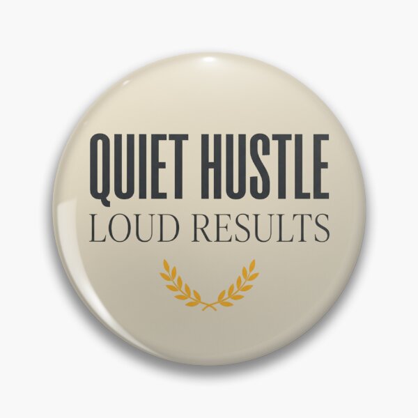 Item preview, Quiet Hustle — Loud Results (Motivation / Hustle Quote) designed and sold by Afridi Art House.