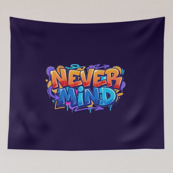 Item preview, Never Mind | Urban Aesthetic Graffiti Apparel designed and sold by typoinspired.
