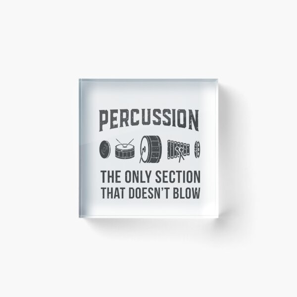Item preview, Percussion Section Humor Drums The Only One That Doesnt Blow designed and sold by RannaHile.