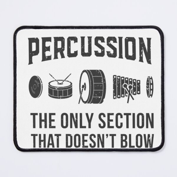 Item preview, Percussion Section Humor Drums The Only One That Doesnt Blow designed and sold by RannaHile.