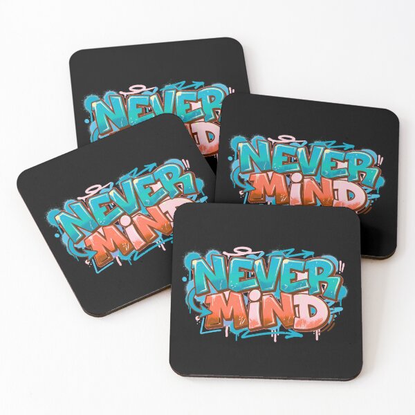 Item preview, Never Mind | Street Art Inspired Quote T-Shirt designed and sold by typoinspired.