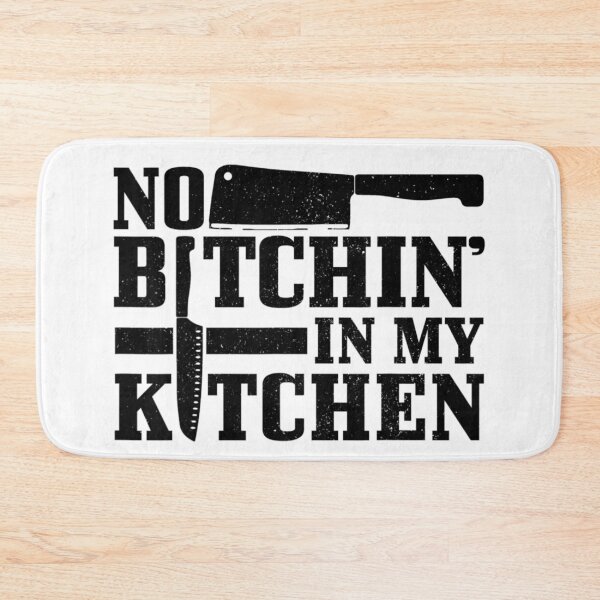 Item preview, No Bitchin In My Kitchen Funny Cooking Quote Design designed and sold by StanaLuis.