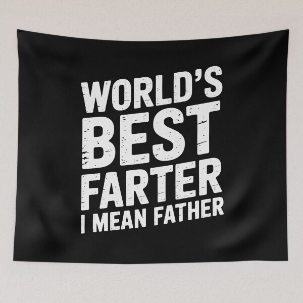 Item preview, World’s Best Farter I Mean Father – Funny Dad Joke Quote designed and sold by flagylART.
