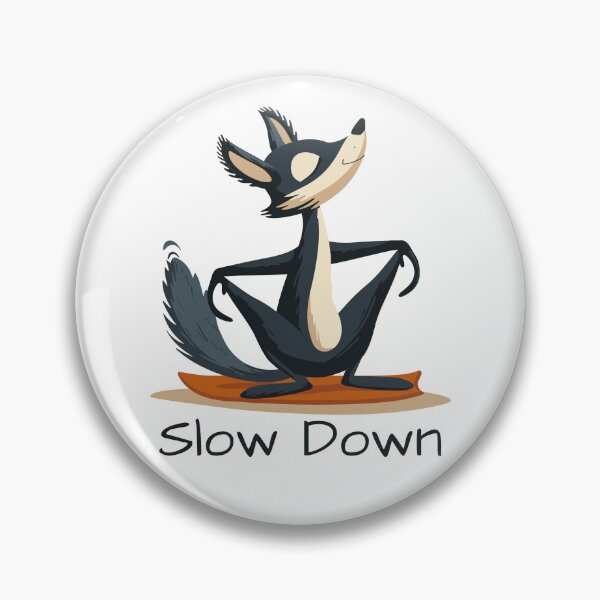 Item preview, Slow Down designed and sold by aipolohu.