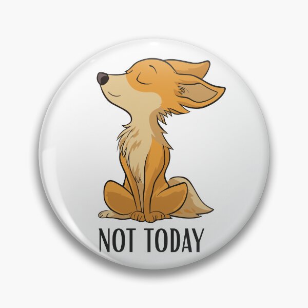 Item preview, Not today designed and sold by aipolohu.