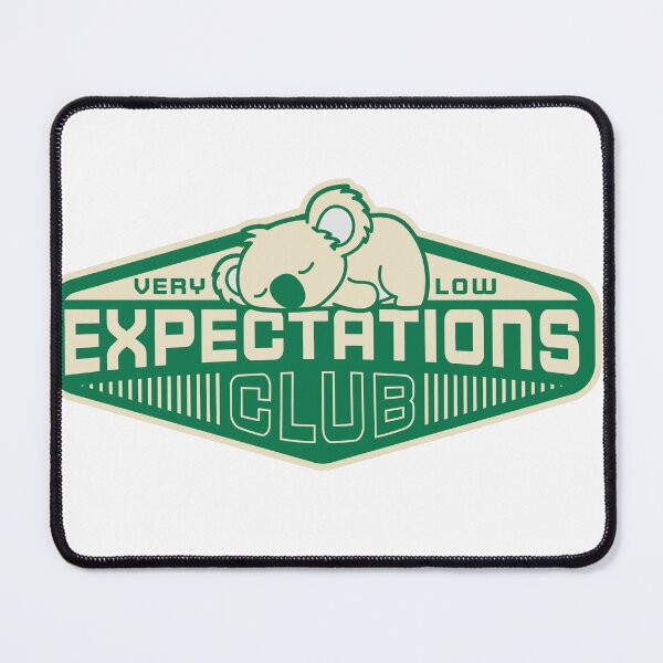 Item preview, Very Low Expectations Club designed and sold by CVU Designs.