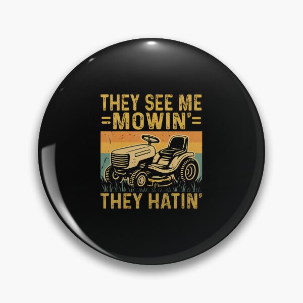 Item preview, Lawn Mowing Funny See Me Mowing They Hatin Funny Gardening designed and sold by arzateiosumn.