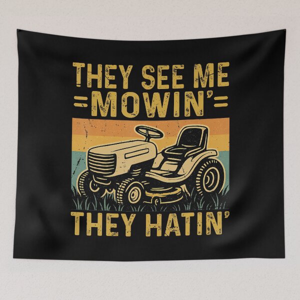 Item preview, Lawn Mowing Funny See Me Mowing They Hatin Funny Gardening designed and sold by arzateiosumn.