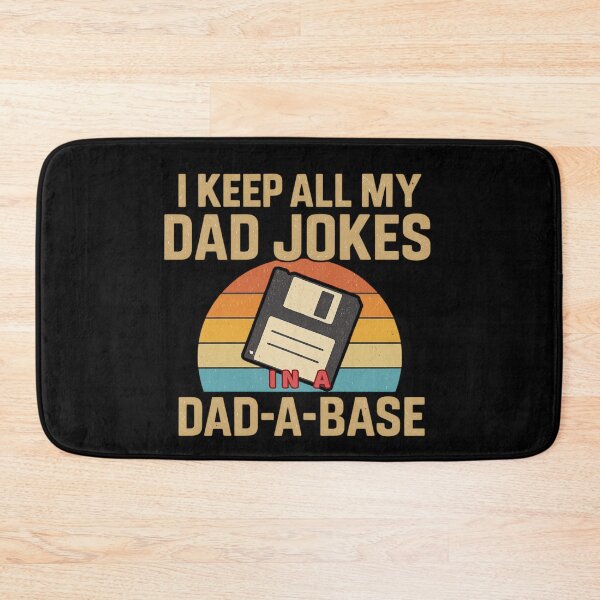 Item preview, I Keep All My Dad Jokes in a Dad-A-Base – Funny Retro Dad Humor Quote designed and sold by flagylART.