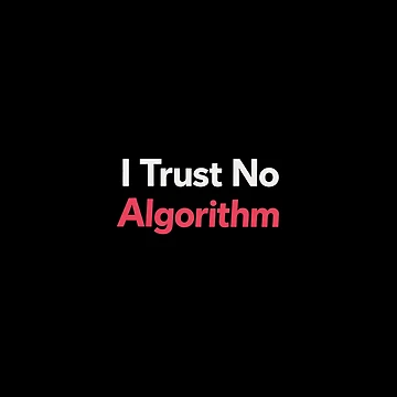 Artwork thumbnail, I Trust No Algorithm by AddictiveDesign