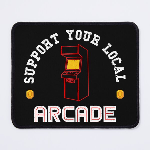 Item preview, Support your Local Arcade designed and sold by Power Up Prints.