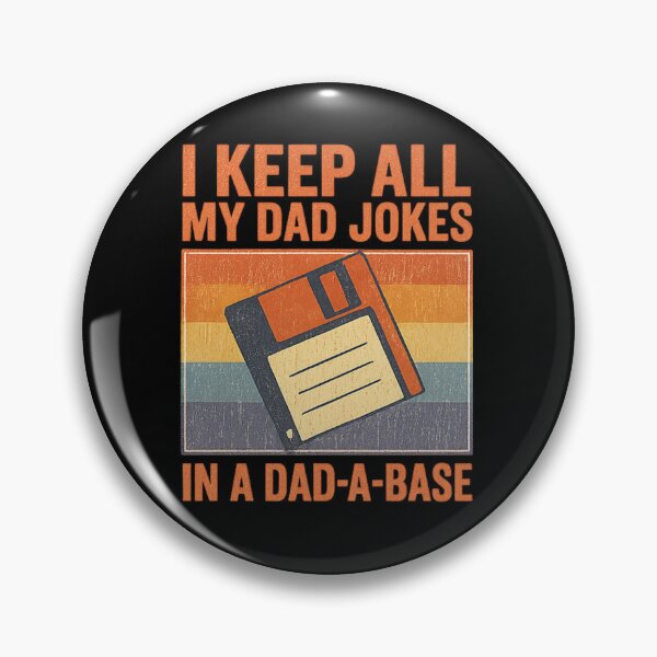 Item preview, I Keep All My Dad Jokes in a Dad-A-Base – Funny Retro Dad Joke Pun designed and sold by flagylART.