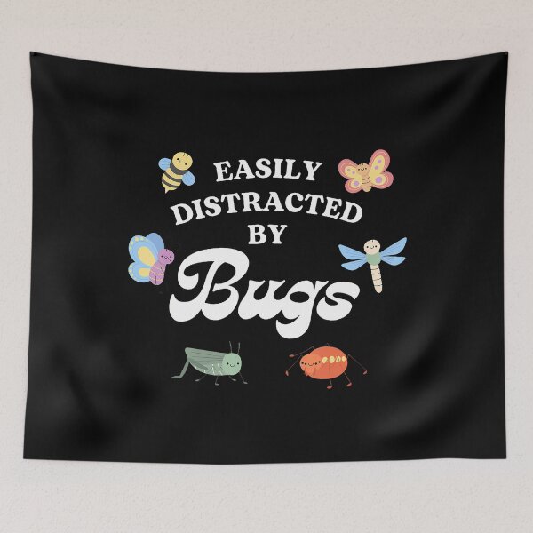 Item preview, Easily Distracted By Bugs Funny And Cute Bugs designed and sold by keatnybolho.